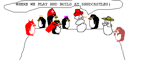 Pokey says: WHERE WE PLAY AND BUILD AT SANDCASTLES!