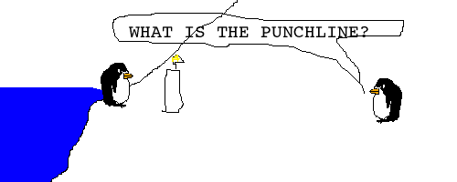 Pokey Says: WHAT IS THE PUNCHLINE?