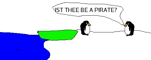 The Penguin Asks: IST THEE BE A PIRATE